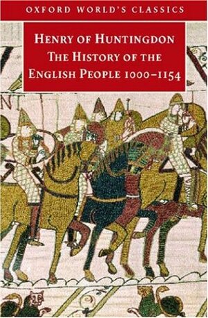 The History Of The English People, 1000 1154 by Diana Greenway, Henry of Huntingdon