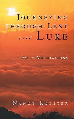 Journeying Through Lent with L by Nancy Koester