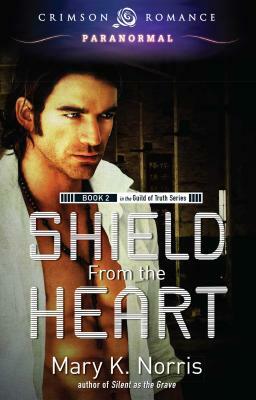 Shield from the Heart by Mary K. Norris