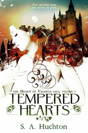 Tempered Hearts by S.A. Huchton, Starla Huchton