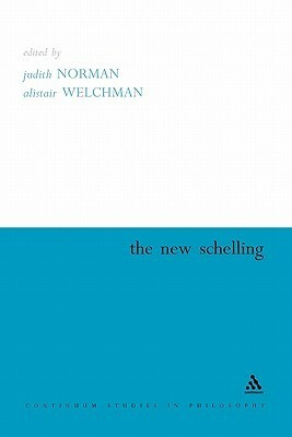 The New Schelling by Alistair Welchman