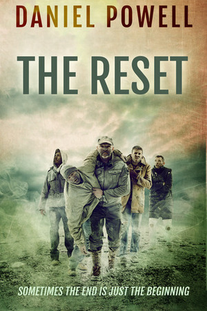 The Reset by Daniel Powell