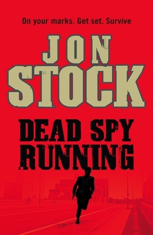 Dead Spy Running by J.S. Monroe, John Stock