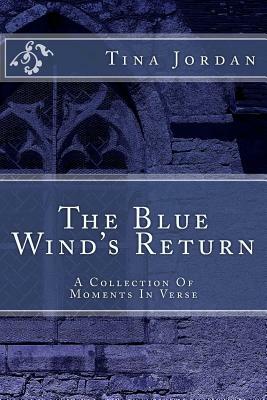 The Blue Wind's Return by Tina Jordan