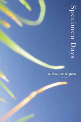 Specimen Days by Michael Cunningham