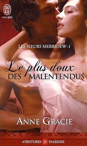 Le plus doux des malentendus by Anne Gracie