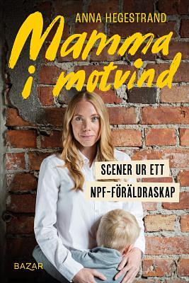 Mamma i motvind by Anna Hegestrand