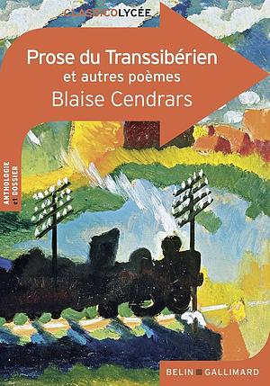 Prose du Transsibérien et autres poèmes by Blaise Cendrars