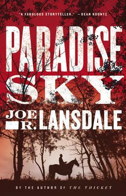 Paradise Sky by Joe R. Lansdale