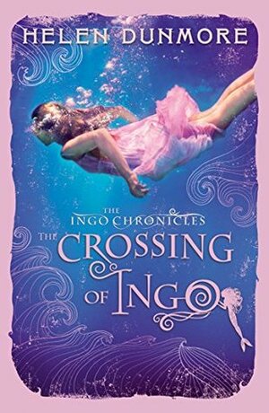 The Crossings of Ingo by Helen Dunmore