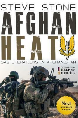 Afghan Heat: SAS Operations in Afghanistan by Steve Stone