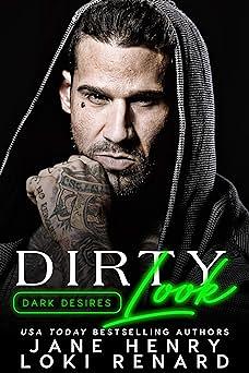 Dirty Look by Loki Renard, Jane Henry