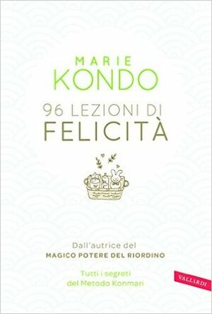 96 lezioni di felicità by Marie Kondo, Maddalena Togliani