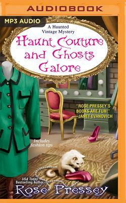 Haunt Couture and Ghosts Galore by Rose Pressey Betancourt