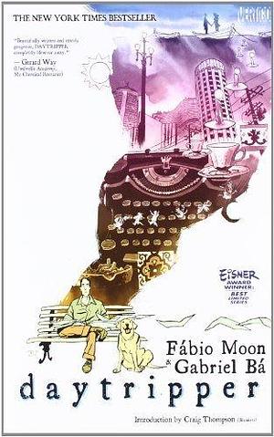 Daytripper TP by B??. Gabriel ( 2011 ) Paperback by Fábio Moon, Fábio Moon