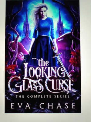 The Looking-Glass Curse: The Complete Series by Eva Chase