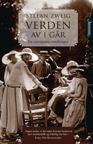 Verden av i går - En europeers erindringer by Stefan Zweig