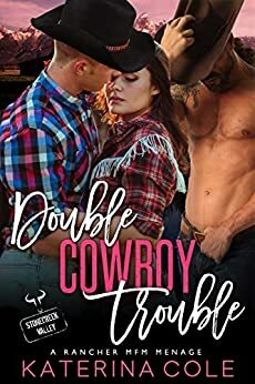 Double Cowboy Trouble by Katerina Cole