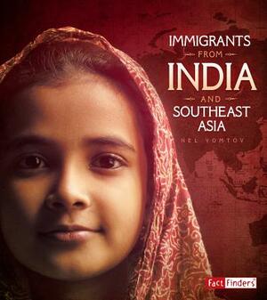 Immigrants from India and Southeast Asia by Nel Yomtov