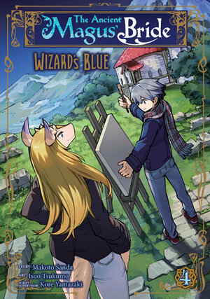 The Ancient Magus' Bride: Wizard's Blue, Vol. 4 by Kore Yamazaki, Makoto Sanda