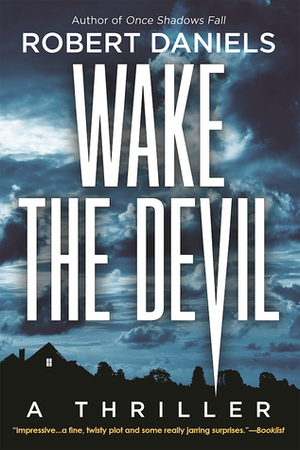 Wake the Devil by Robert Daniels