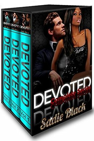 Devoted - The Complete Series by Sadie Black