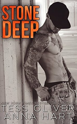 Stone Deep by Tess Oliver, Anna Hart