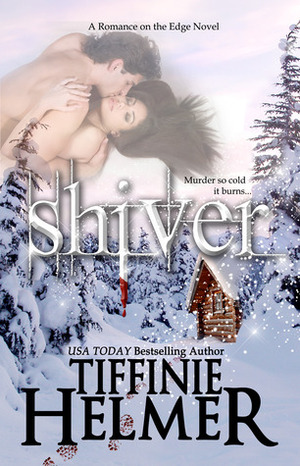 Shiver by Tiffinie Helmer