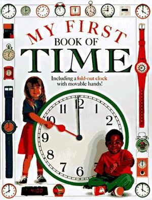 My First Book of Time by Claire Llewellyn