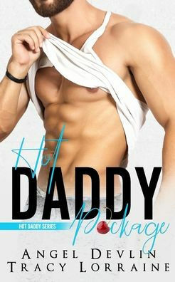 Hot Daddy Package by Angel Devlin, Tracy Lorraine