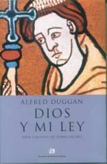 Dios y mi ley by Alfred Duggan