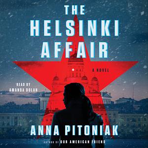 The Helsinki Affair by Anna Pitoniak