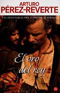 El oro del rey by Arturo Pérez-Reverte