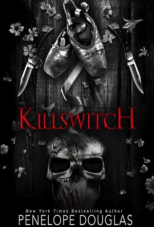 Kill Switch by Penelope Douglas