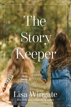 The Story Keeper by Lisa Wingate