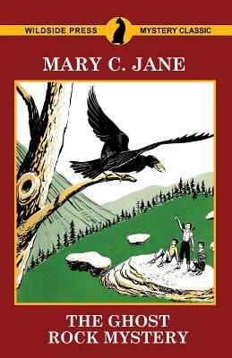 The Ghost Rock Mystery by Mary C. Jane