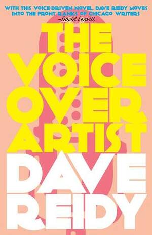 The Voiceover Artist by Dave Reidy