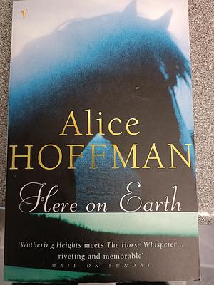 Here On Earth by Alice Hoffman