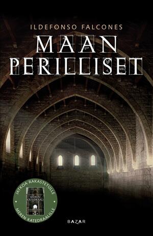 Maan perilliset by Ildefonso Falcones