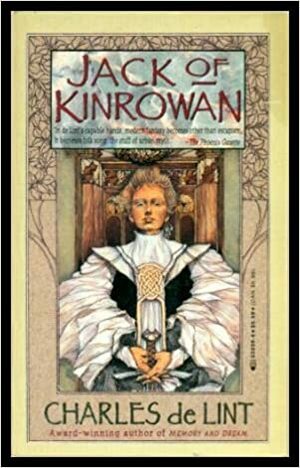 Jack of Kinrowan by Charles de Lint