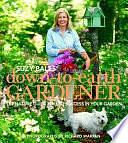 Suzy Bales' Down to Earth Gardener: Let Mother Nature Guide You to Success in Your Garden by Suzy Bales