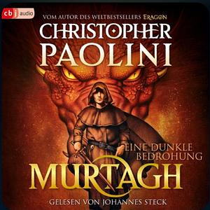 Murtagh. Eine dunkle Bedrohung by Christopher Paolini