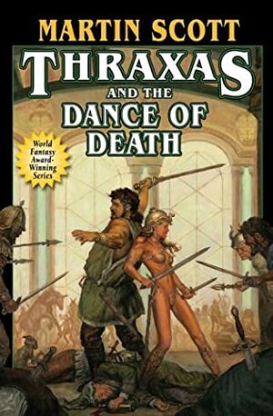 Thraxas and the Dance of Death by Martin Scott