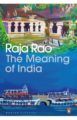 Meaning of India by Raja Rao