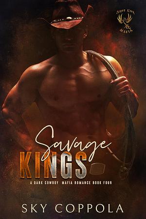 Savage Kings by Sky Coppola, Sky Coppola