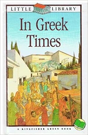 In Greek Times by Christopher Maynard