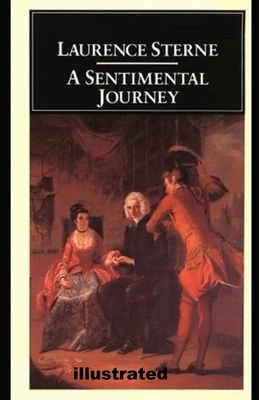 A Sentimental Journey illustrated by Laurence Sterne