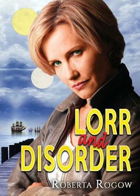 Lorr and Disorder by Roberta Rogow