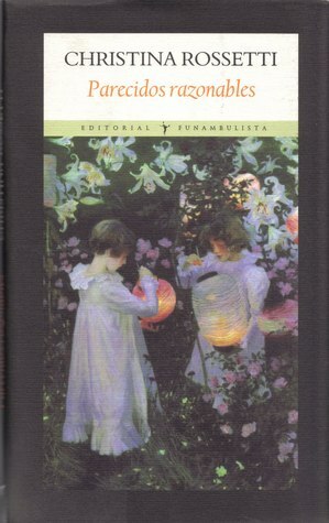 Parecidos razonables by Christina Rossetti, Pilar Adón