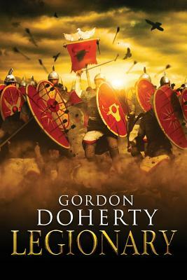 Legionary by Gordon Doherty